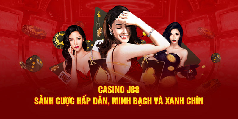 Người chơi lựa chọn Casino J88 là điểm đến để tạo thêm thu nhập